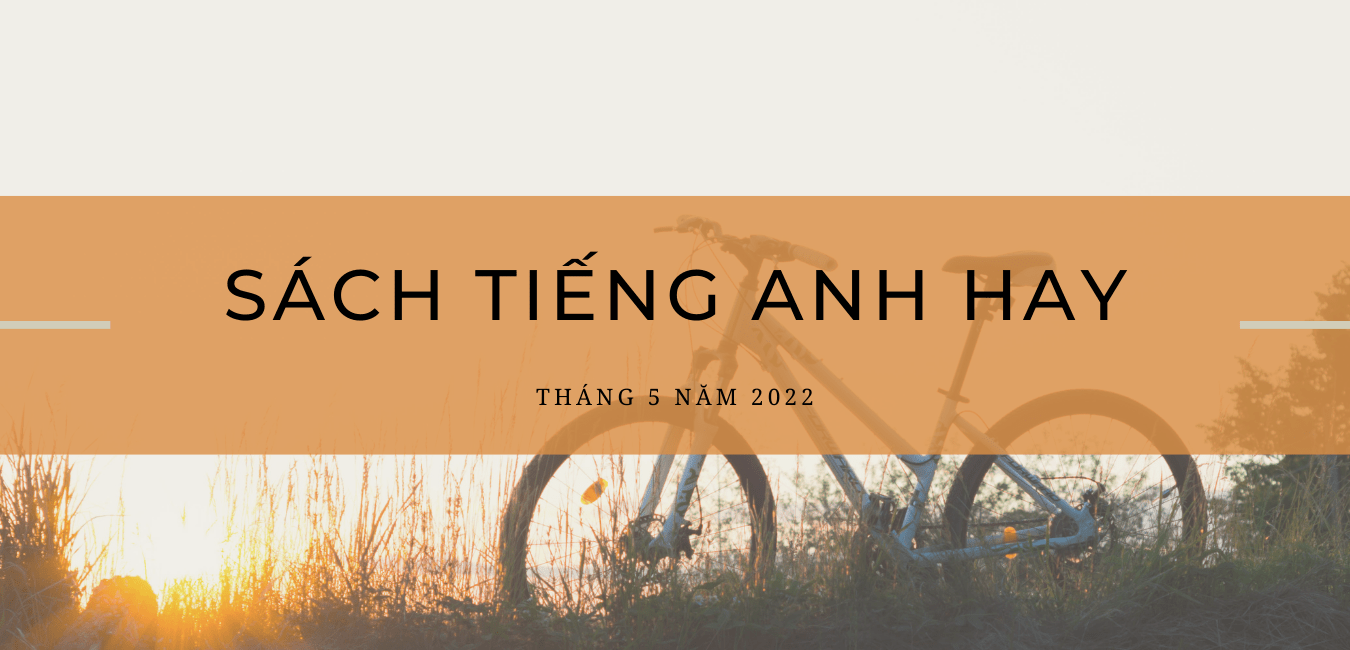 sach-tieng-anh-hay-thang-5-2022